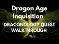 Dragon Age Inquisition Draconology Quest Walkthrough