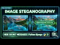 Image Steganography Project Hide Secret Messages in Images Python