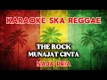 Lagu Karaoke Ska Reggae🎺The rock - Munajat cinta