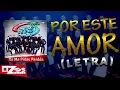 Download Lagu BANDA MS - POR ESTE AMOR (LETRA)