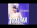 Download Lagu Trauma