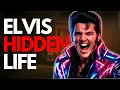 Elvis Presley s Hidden Life The Shocking Truth Finally Revealed