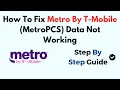 How To Fix Metro By T-Mobile MetroPCS Data Not Working