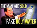 The Televangelist Who Sold Miracle Spring Water