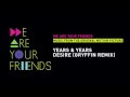 Years & Years - Desire (Gryffin Remix)