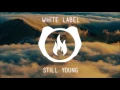 Still Young - White Label (Is This Love)