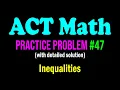 ACT Math Practice Problem - An Interesting Problem From Inequalities ACT Math