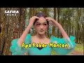 Download Lagu Apa Kabar Mantan - Safira Inema - 1 Jam