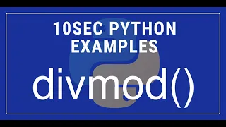 10sec Python Examples divmod Built in Function by Code Recipe