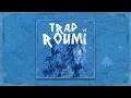 Trap Roumi V2 - Kouz1