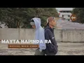 Download Lagu TITLE: MAYTA NAPINDA RA - ArchammeSkillet ft. BBR