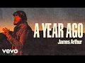 Download Lagu James Arthur - A Year Ago