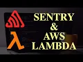 Best Monitor Tool For AWS Lambda - Sentry