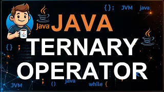 35 - Ternary Operator in Java Explained with Examples