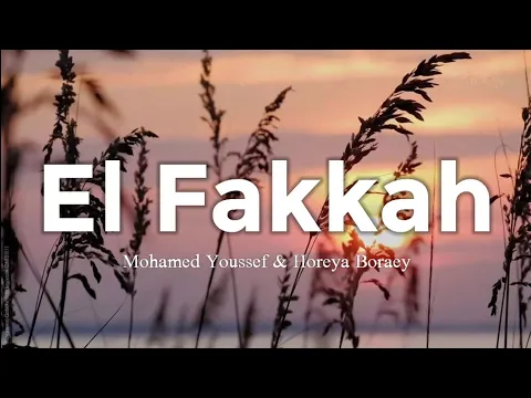 Download MP3 El Fakkah || Mohamed Youssef \u0026 Horeya Boraey #mohamedyoussef