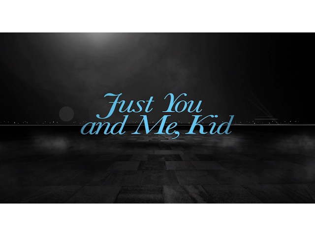 Just You and Me, Kid - Trailer - Movies! TV Network