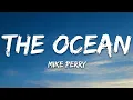 Mike Perry - The Ocean ft. Shy Martin [1 Hour]