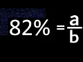 82 to fraction 82 percent to fraction convert percentage to fraction