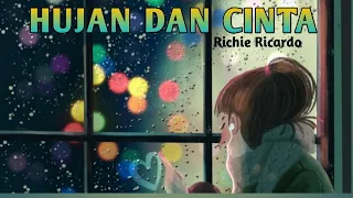 Download Hujan dan Cinta - Richie Ricardo MP3