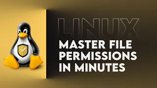 Mastering Linux File Permissions In Minutes