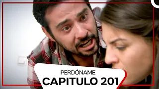 Perdóname Episodio 201 Doblado En Español 