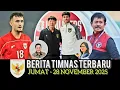 Lagu 🔴 Berita Timnas ~ JUMAT  28 NOVEMBER 2025 ~ Timnas Indonesia Terbaru Hari Ini