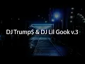 Download Lagu DJ Trump$ \u0026 DJ Lil Gook v.3