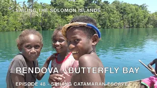 Episode 48 Sailing the Solomon Islands –   Rendova Island, Butterfly bay
