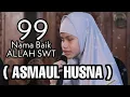 Download Lagu 99 NAMA BAIK ALLAH SWT ASMAUL HUSNA SPECIAL KAYLA ( BESERTA ARTINYA )