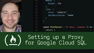 Setting up a Proxy for Google Cloud SQL P5D71 - Live Coding with Jesse