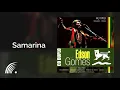 Edson Gomes - Samarina - Ao Vivo Em Salvador