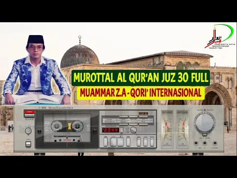 Download MP3 Murottal Juz 30 Muammar Z.A Qori Internasional dan Tokoh Legendaris #murottaljuzamma #murottaljuz30