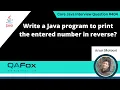 Write a Java program to print the entered number in reverse Core Java Interview Question