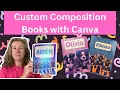 Composition Book Cover Tutorial - Using Canva to Make Custom Composition Book Cover