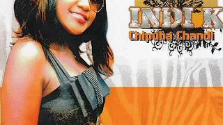 Download Indi K - chipuba Chandi (feat. Dandy Crazy) MP3