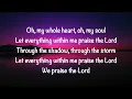 Phil Wickham - Praise The Lord (with lyrics)(2023)