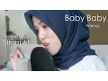 Baby Baby - Winner Cover by Tiffani Afifa