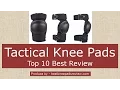 Best Tactical Knee Pads Review Top 10 Best