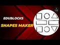 Edublocks Tutorial Shapes Maker