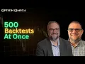 Introducing the Optimizer Run 500 Backtests at Once