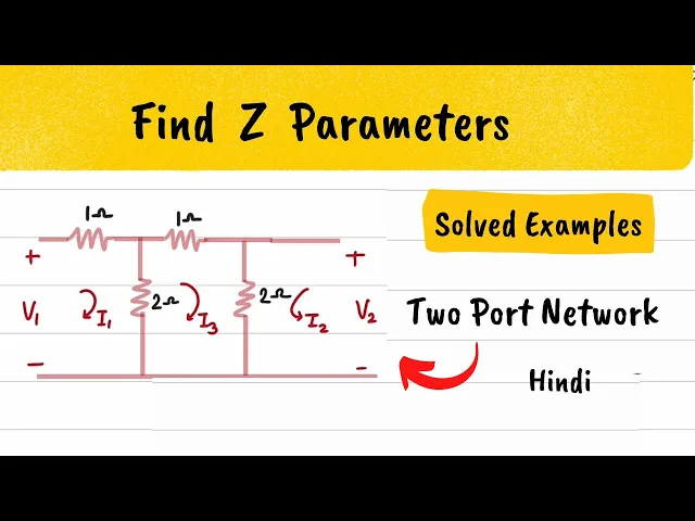 Download MP3 Z parameters solved examples - Hindi - Z parameters problems - TWO PORT NETWORK
