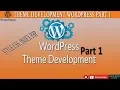 theme development in wordpress part1 theme development tutorial in wordpress avadh tutor