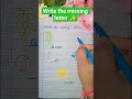Write the missing letter