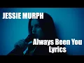 Download Lagu Always Been You - Jessie Murph - LIVE VERSION - Lyrics