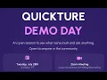 Quickture Demo Day - Recording