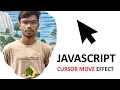 3 JavaScript Cursor Move Effects