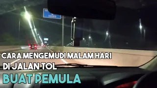 Download cara mengemudi malam hari di jalan tol buat pemula#toljakartacikampek MP3