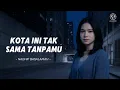 Lagu Kota Ini Tak Sama Tanpamu - Nadhif Basalamah | Cover by Allevo Music