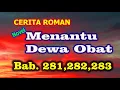 Download Lagu novel menantu dewa obat - Bab 281, 282, 283 ( novel Rahasia Reva )