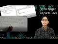 Perulangan For di Java diterangkan dengan detail dan mudah